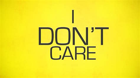Dont care. Things To Know About Dont care. 